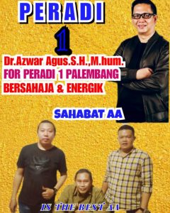 Dr Awar Agus SH M.Hum Layak Memimpin PERADI Kota Palembang