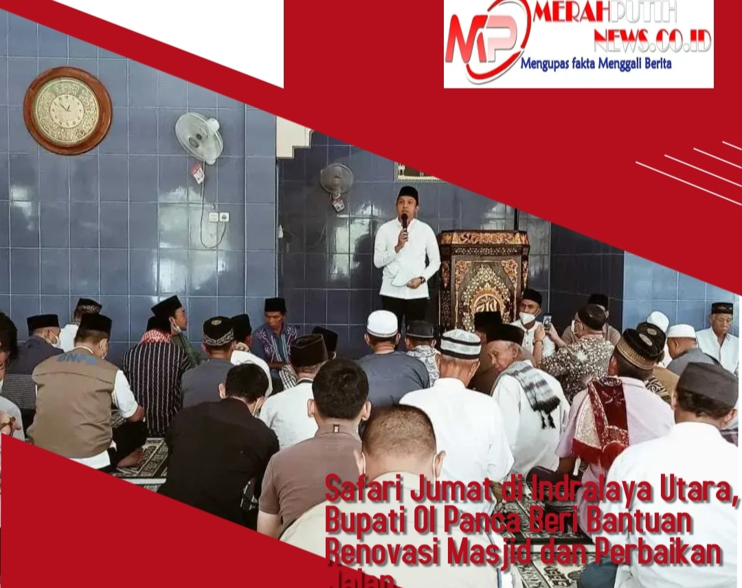 Safari Jumat di Indralaya Utara, Bupati OI Panca Beri Bantuan Renovasi Masjid dan Perbaikan Jalan