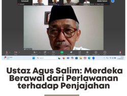 Ustaz Agus Salim: Merdeka Berawal dari Perlawanan terhadap Penjajahan