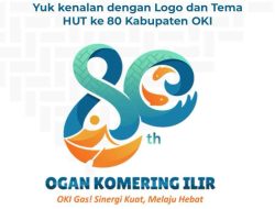 Pemerintah OKI Resmi Perkenalkan Tema dan Logo Menjelang HUT OKI Ke-80